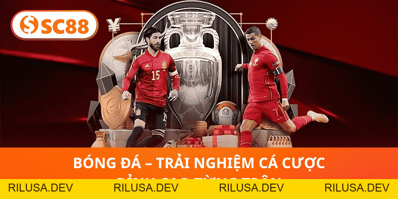 SC88 Thể Thao – Thiên Đường Cá Cược Uy Tín Châu Á 2026 - rilusa