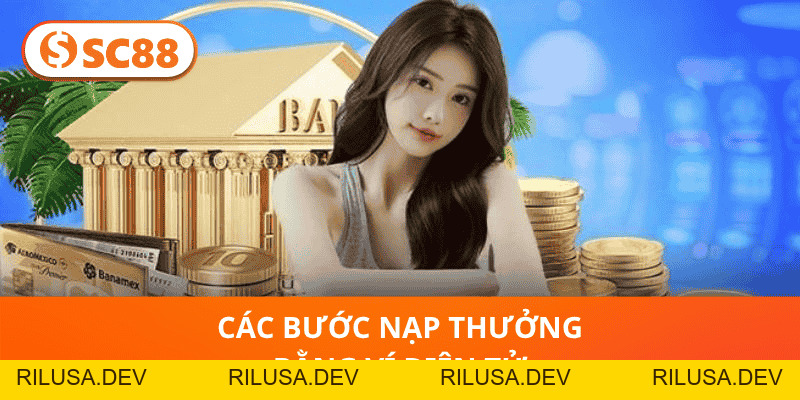 Nạp Tiền SC88- Các Phương Thức Nạp Thưởng Phổ Biến 2026 - rilusa