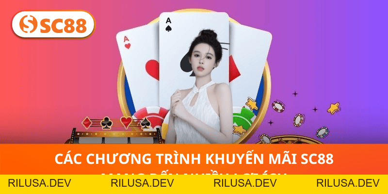 Khuyến Mãi SC88 - Cơ Hội Vàng Để Tận Hưởng Ưu Đãi Hấp Dẫn - rilusa