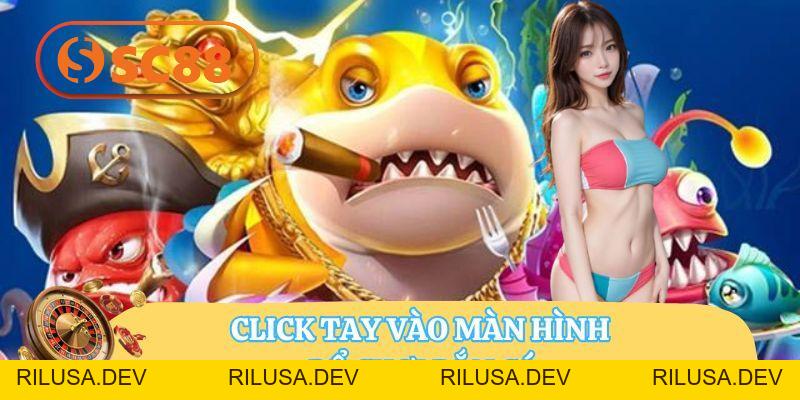 Top Game Bắn Cá Ăn Xu SC88 Hấp Dẫn, Thưởng Khủng Hot 2026 - rilusa