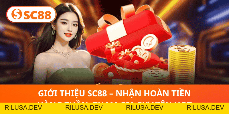 Giới thiệu SC88 - Nền tảng giải trí trực tuyến Top 1 châu Á - rilusa