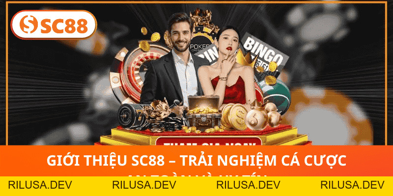 Giới thiệu SC88 - Nền tảng giải trí trực tuyến Top 1 châu Á - rilusa