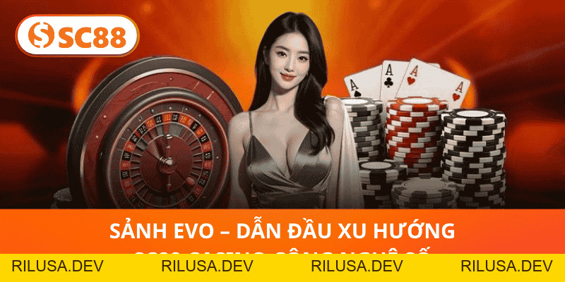SC88 Casino – Siêu Kho Game Cá Cược Đẳng Cấp Toàn Cầu 2026 - rilusa