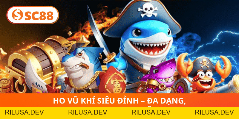 Bắn Cá H5 SC88 –Siêu Phẩm Săn Cá Làm Sôi Động Làng Game 2026 - rilusa