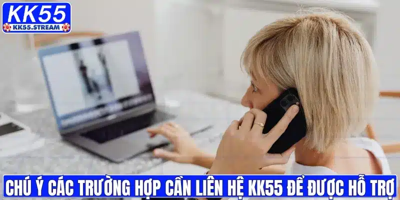 Liên Hệ KK55 – Giải Đáp Nhanh Mọi Vấn Đề Cho Người Chơi - rilusa