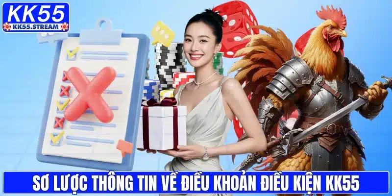 Điều Khoản Điều Kiện KK55| Cơ Sở Bảo Vệ Quyền Lợi Người Chơi - rilusa