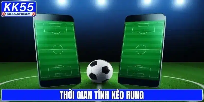 Kèo Rung Là Gì? Các Mẹo Soi Nhanh Thắng Người Mới Nên Biết - rilusa