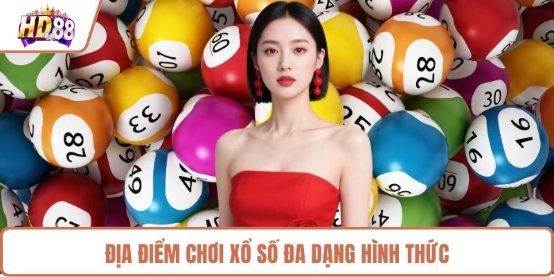 Xổ Số HD88 - Địa Điểm Chốt Số Nhận Tỷ Lệ Thưởng Khủng - rilusa