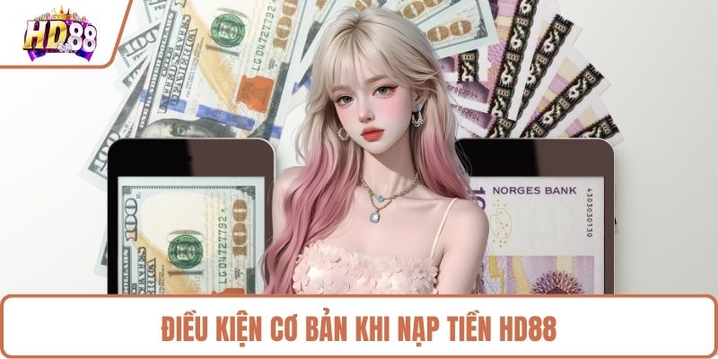 Nạp Tiền HD88 - Hướng Dẫn Giao Dịch Chỉ Trong 4 Bước - rilusa