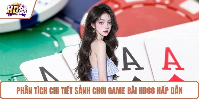 Game Bài HD88 - Sảnh Chơi Đổi Thưởng Đẳng Cấp Nhất - rilusa