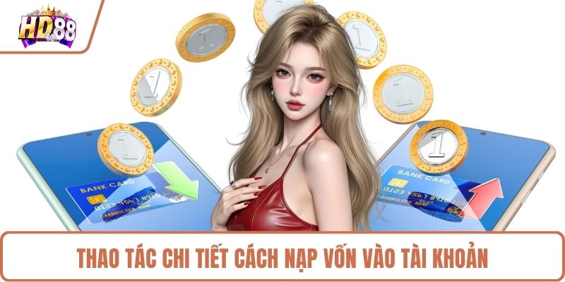 Nạp Tiền HD88 - Hướng Dẫn Giao Dịch Chỉ Trong 4 Bước - rilusa